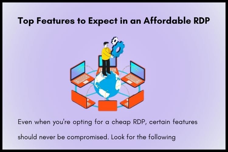 Features of cheap rdp